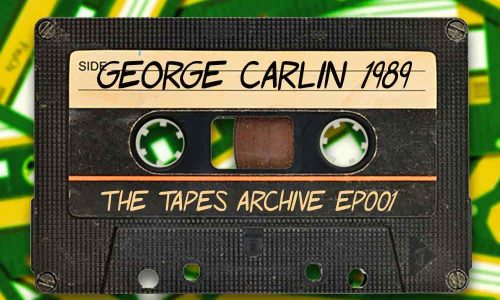 Ep001 George Carlin 1989 Podcast