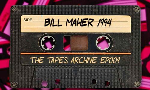 Bill-Maher-Tapes Archive